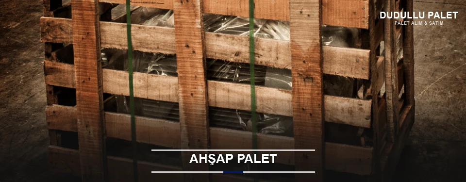 Dudullu Sanayi Tipi Ahşap Palet