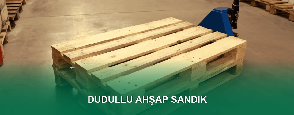 Dudullu Ahşap Sandık İmalatı