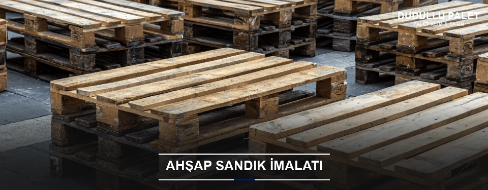 Dudullu Özel Üretim Ahşap Sandık Dudullu Özel Üretim Ahşap Sandık