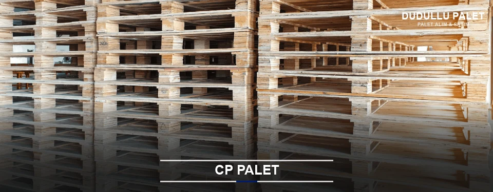 Dudullu CP Palet Tedariği Dudullu CP Palet Tedariği