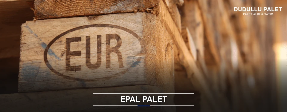 Dudullu Orijinal EPAL Palet