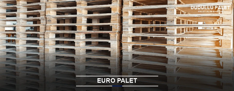 Dudullu Euro Palet Tedariği