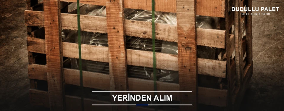 Dudullu Fabrikadan Palet Alımı