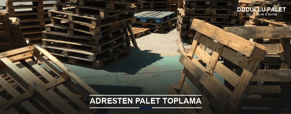 Dudullu Toplu Palet Alımı
